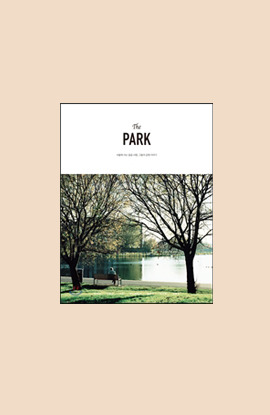 THE PARK 더 파크 : 서울에 사는 일곱 사람, 그들의 공원 이야기